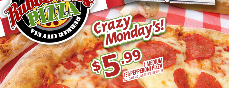 Rubber City Pizza Crazy Monday